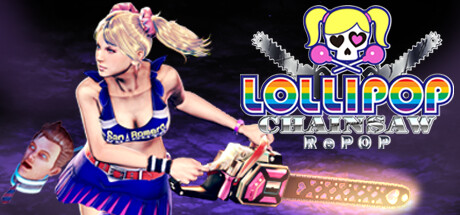 电锯甜心重制版/电锯甜心RePOP/LOLLIPOP CHAINSAW RePOP-唯游
