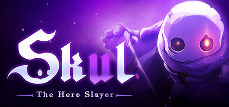 小骨英雄杀手/Skul: The Hero Slayer（更新v1.9.1）-唯游