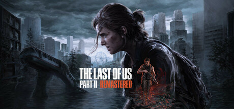 最后生还者2：重制版/美国末日2/The Last of Us Part II Remastered-唯游