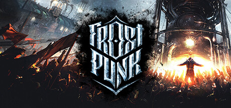 寒霜朋克/冰汽时代/Frostpunk（更新v1.6.2）-唯游